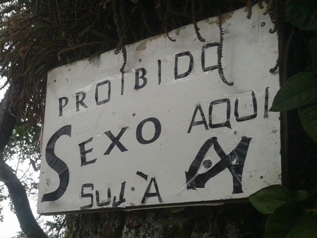 "Proibido sexo aqui" Foto: ARede