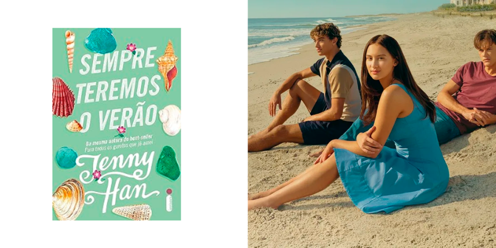 Sempre Teremos o Verão - O Verão que Mudou Minha Vida - Livro adaptado para série