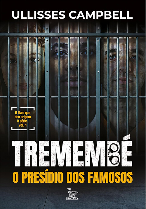 Tremembé: O presídio dos famosos