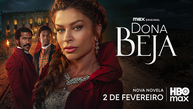 Dona Beja estreia em 2 de fevereiro na HBO Max.